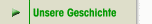 Unsere Geschichte